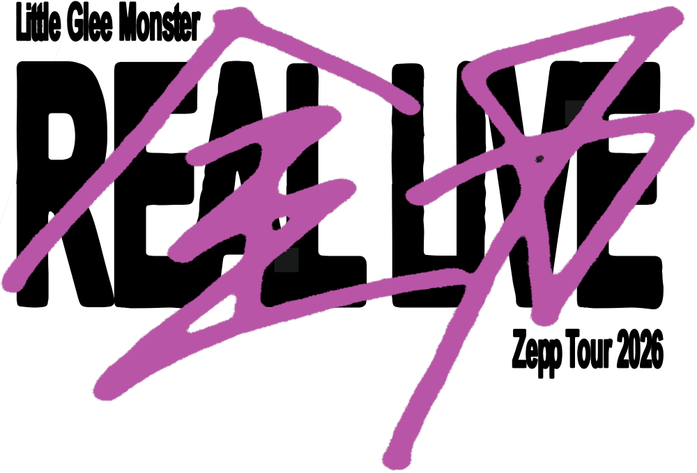 Little Glee Monster Zepp Tour 2026 全力REAL LIVE